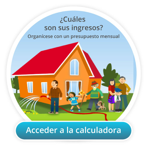 Organícese con un presupuesto mensual. Acceda a la calculadora