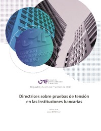 Directrices sobre pruebas de tensión en las instituciones bancarias CMF
