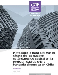 Documento de trabajo: Metodología para estimar el efecto de los nuevos estándares de capital en la probabilidad de crisis bancaria sistémica en Chile - Diego Beas Lagos (Julio 2020)