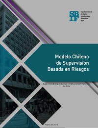 Modelo Chileno de Supervisión basada en Riesgos Bancarios