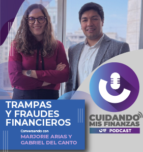 Podcast Cuidando Mis Finanzas, Capítulo "Trampas y fraudes financieros" Podcast Cuidando Mis Finanzas, Capítulo "Trampas y fraudes financieros"