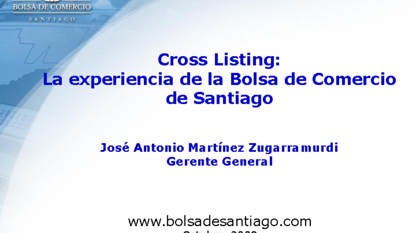 Seminario Cosra: Presentación  "La experiencia de la Bolsa de Comercio de Santiago". José Antonio Martínez, Gerente General de la Bolsa. 22 de octubre de 2008.