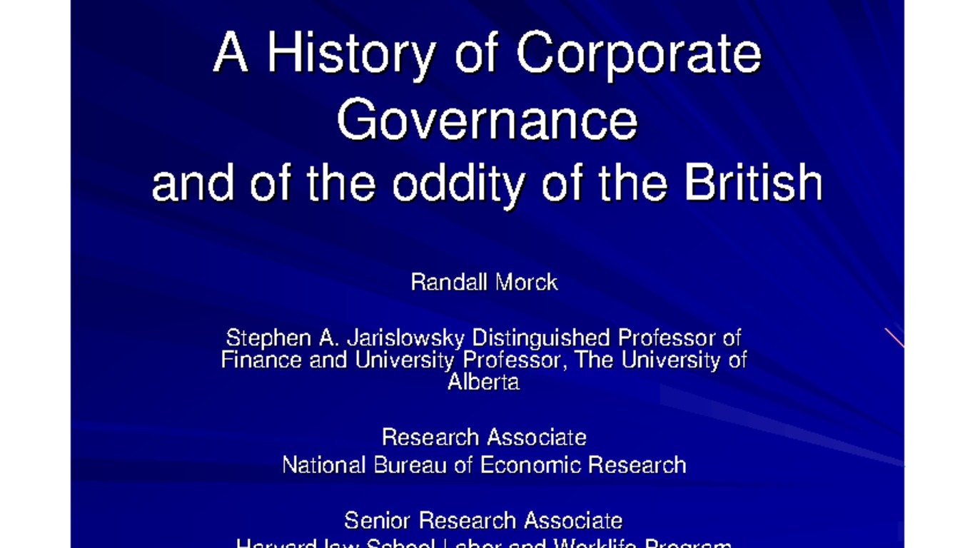 Conferencia Internacional Desarrollo del Mercado Bursátil en Chile, Presentación de Randall Morck. A history of Corporate Governance and of the oddity of the British, 27 de junio de 2008