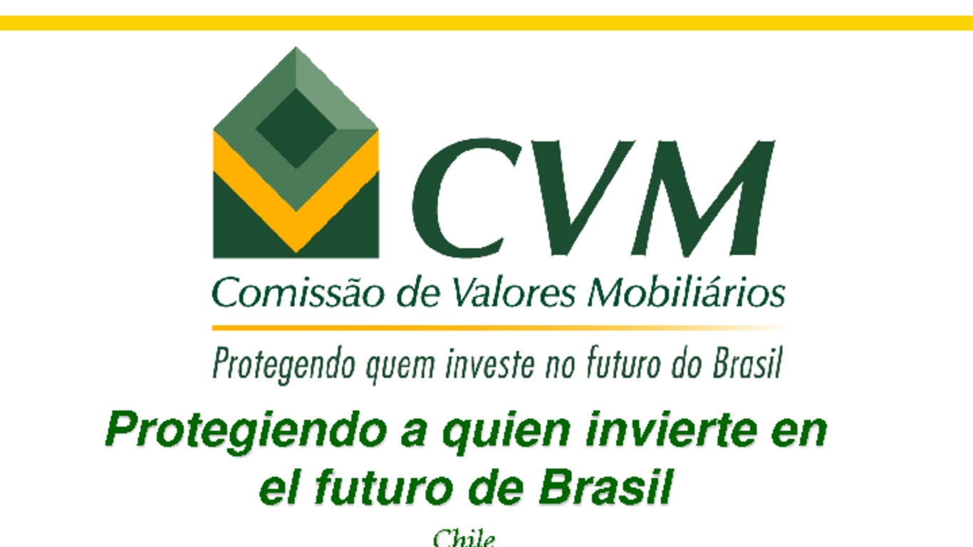 Presentación "Protegiendo a quien invierte en el futuro de Brasil". Comissao de Valores Mobiliarios.