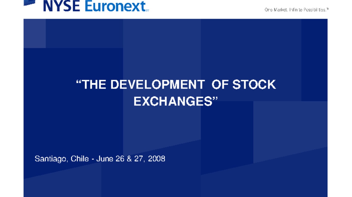 Conferencia Internacional Desarrollo del Mercado Bursátil en Chile, Presentación de Véronique Bouhier. The Development of Stock Exchanges. 27 de junio de 2008