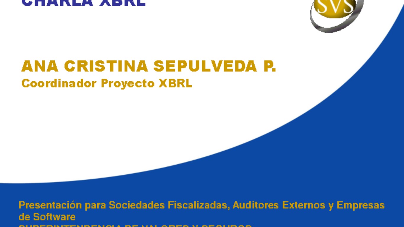 Presentación de Ana Cristina Sepúlveda, Coordinador Proyecto XBRL SVS.