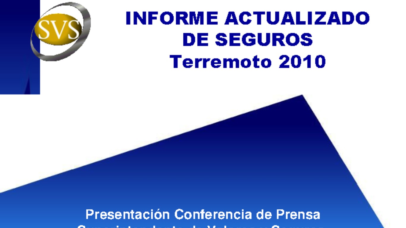Conferencia de Prensa. Presentación Superintendente Fernando Coloma. "Informe actualizado de Seguros Terremoto 2010", Concepción. 26 de mayo 2010