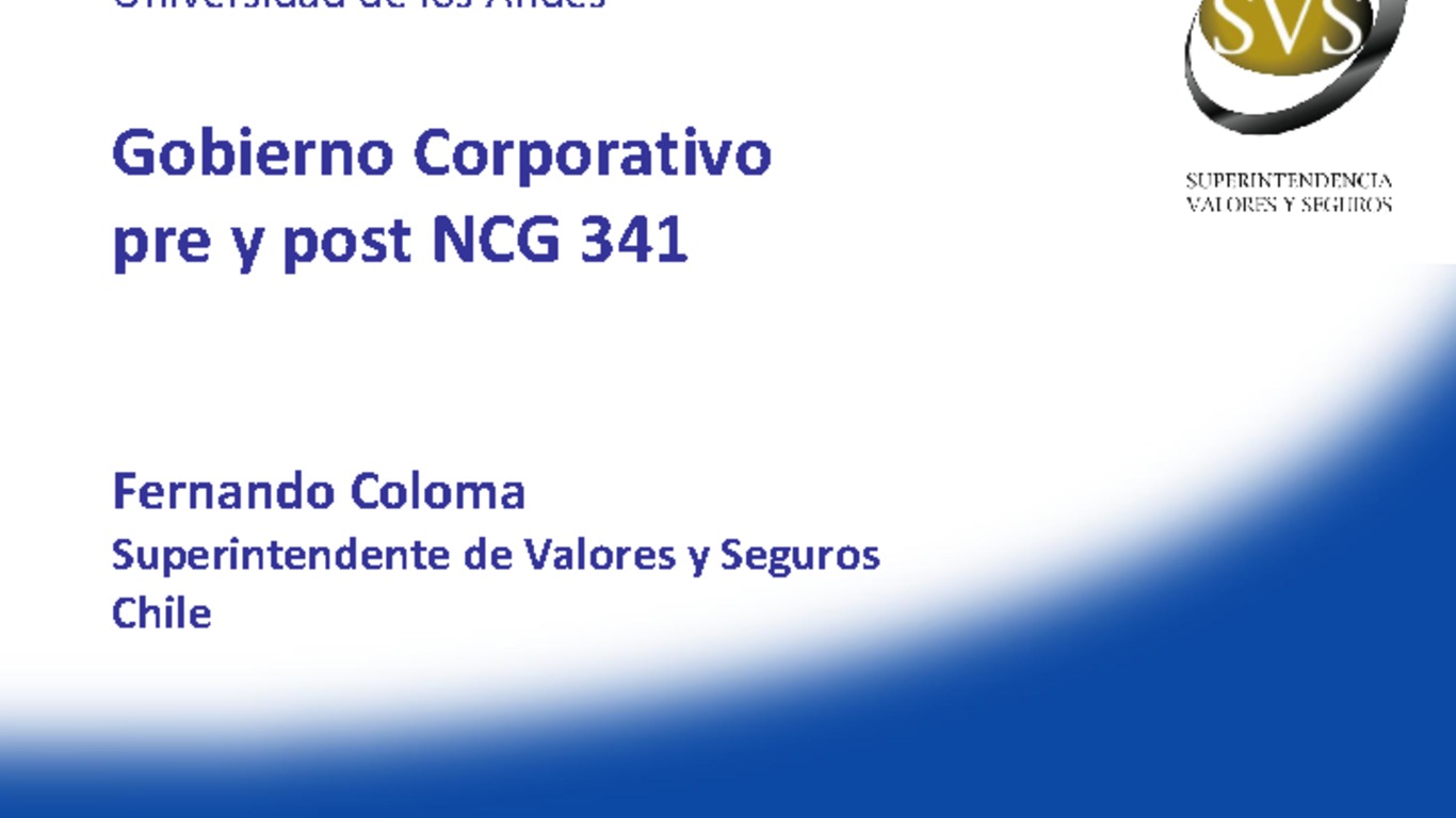 Seminario Gobierno Corporativo. Presentación "Pre y Post NCG 341". Superintendente Fernando Coloma. 14 de marzo de 2013.