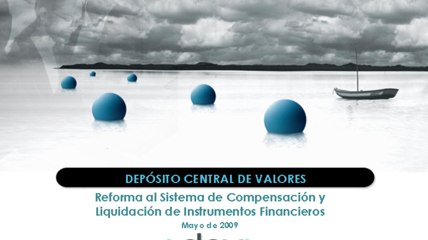 Seminario: Reforma al Sistema de Compensación y Liquidación de Valores. Presentación de Fernando Ya_ez. 14 de mayo de 2009