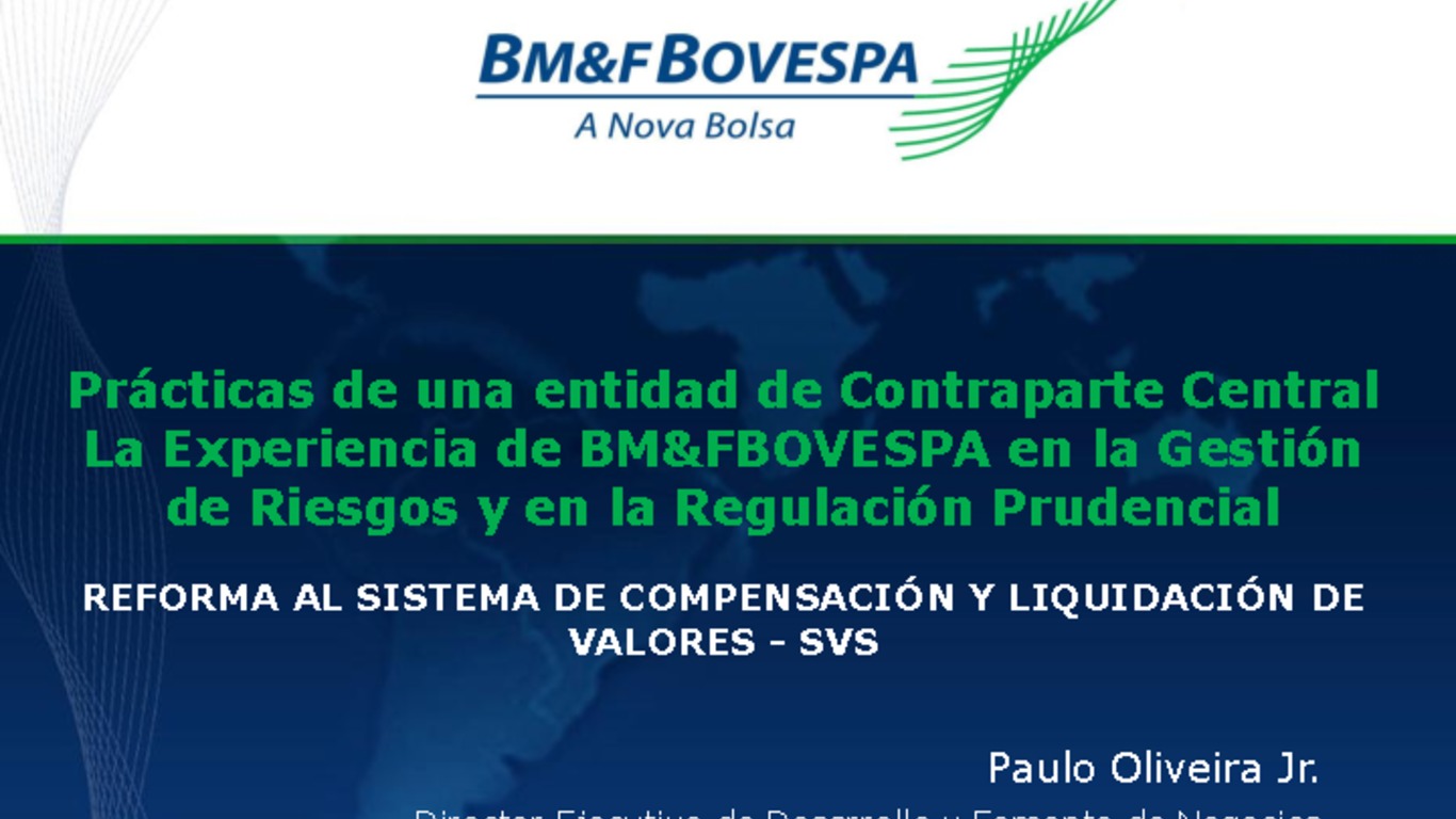 Seminario: Reforma al Sistema de Compensación y Liquidación de Valores. Presentación de Paulo Oliveira. 14 de mayo de 2009