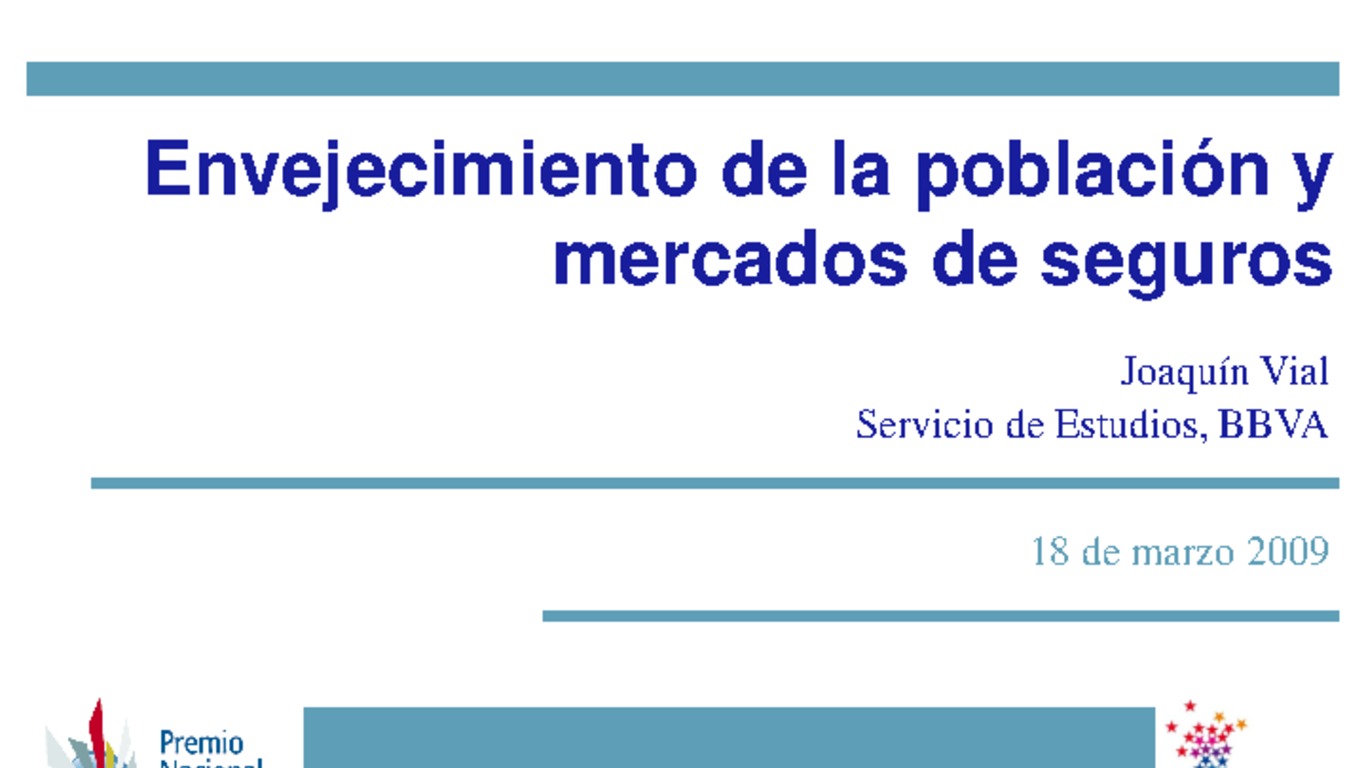 Presentación "Envejecimiento de la población y mercado de seguros" Joaquín Vial de BBVA.