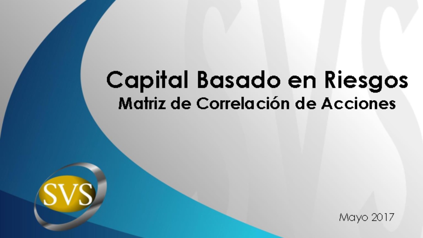 Presentación "Capital Basado en Riesgos - Matriz de Correlación de Acciones"