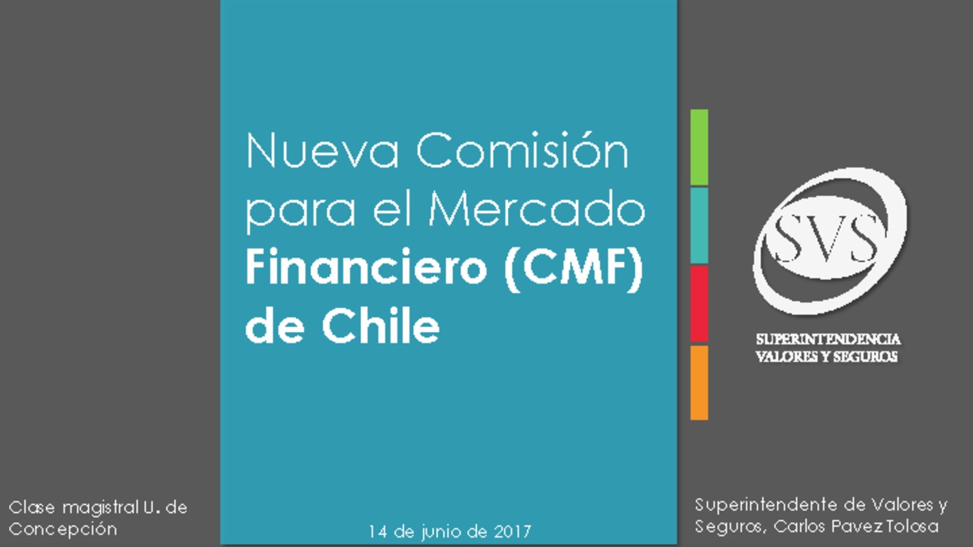 Presentación "Nueva Comisión para el Mercado Financiero (CMF) de Chile"