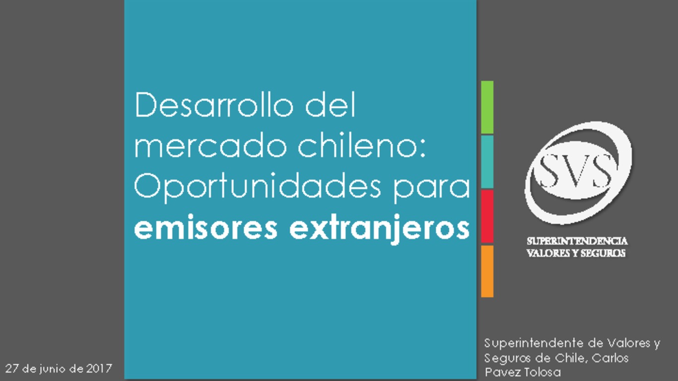 Presentación "Desarrollo del mercado chileno: Oportunidades para emisores extranjeros"