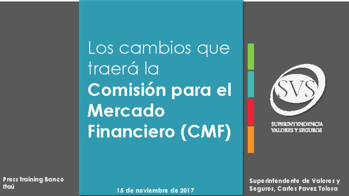 Presentación "Los cambios que traerá la Comisión para el Mercado Financiero (CMF)"