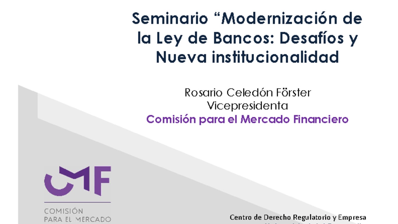 Presentación "Modernización de la Ley de Bancos: Desafíos y Nueva Institucionalidad" - Rosario Celedón