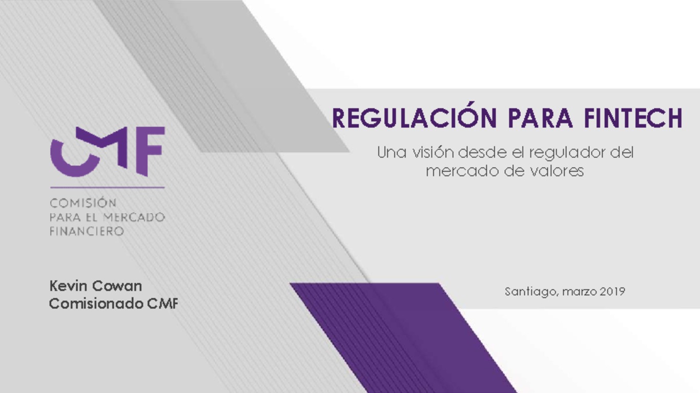 Presentación "Regulación para Fintech: Una visión desde el regulador del mercado de valores" - Kevin Cowan