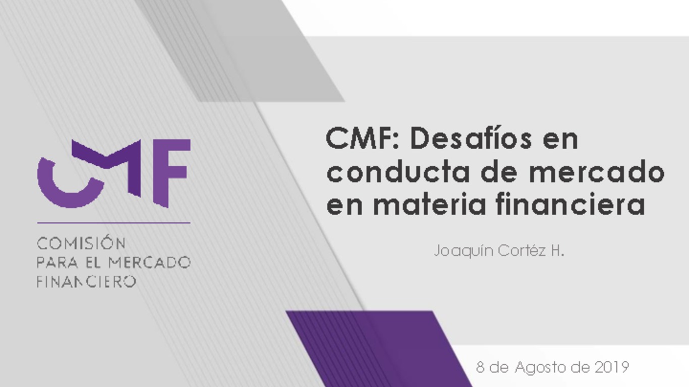 Presentación "CMF: Desafíos en conducta de mercado en materia financiera" - Joaquín Cortez