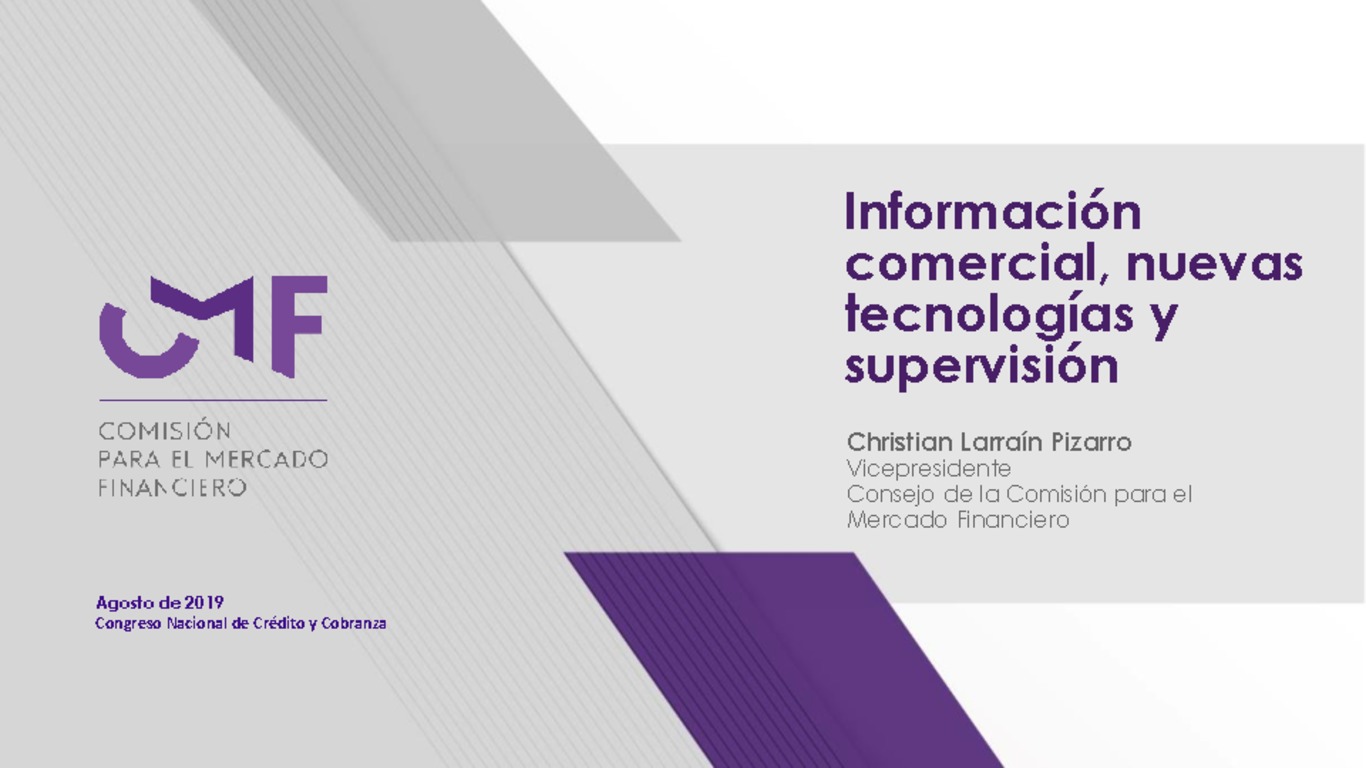 Presentación "Información comercial, nuevas tecnologías y supervisión” - Christian Larraín