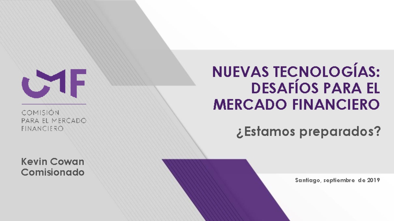 Presentación "Nuevas Tecnologías: Desafíos para el Mercado Financiero ¿Estamos preparados?"