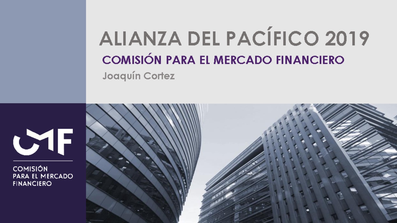 Presentación "Alianza del Pacífico 2019" - Joaquín Cortez Huerta, Presidente de la Comisión