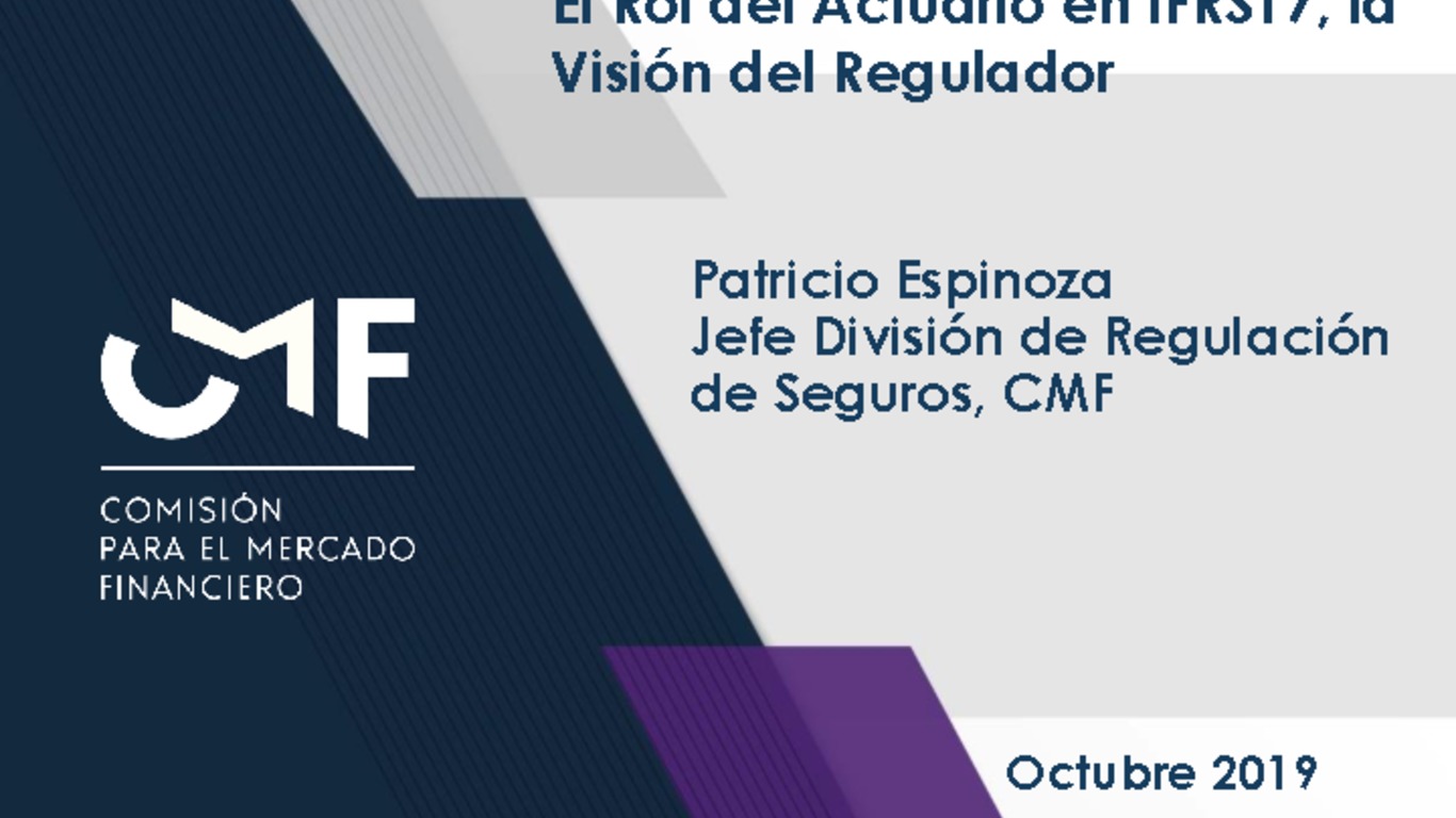 Presentación "El Rol del Actuario en IFRS17, la Visión del Regulador" - Patricio Espinoza