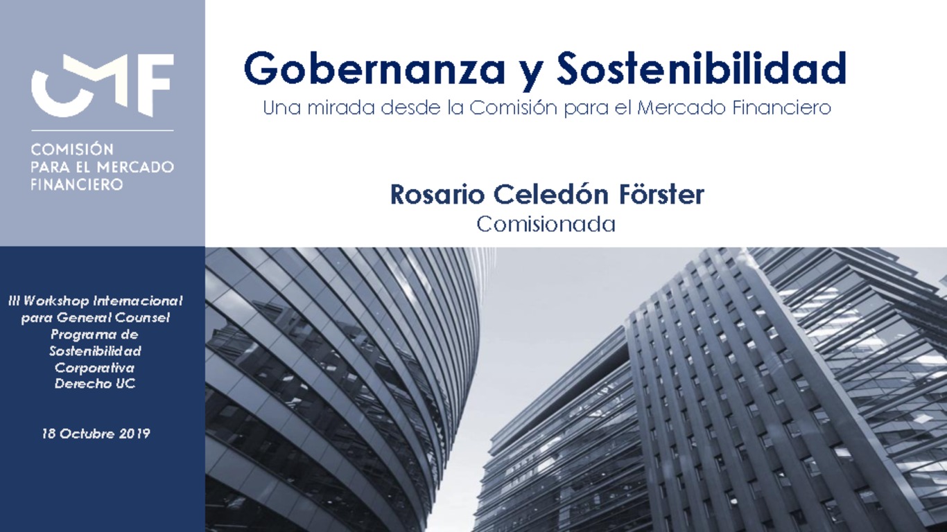 Presentación "Gobernanza y Sostenibilidad, una mirada desde la Comisión para el Mercado Financiero" - Rosario Celedón