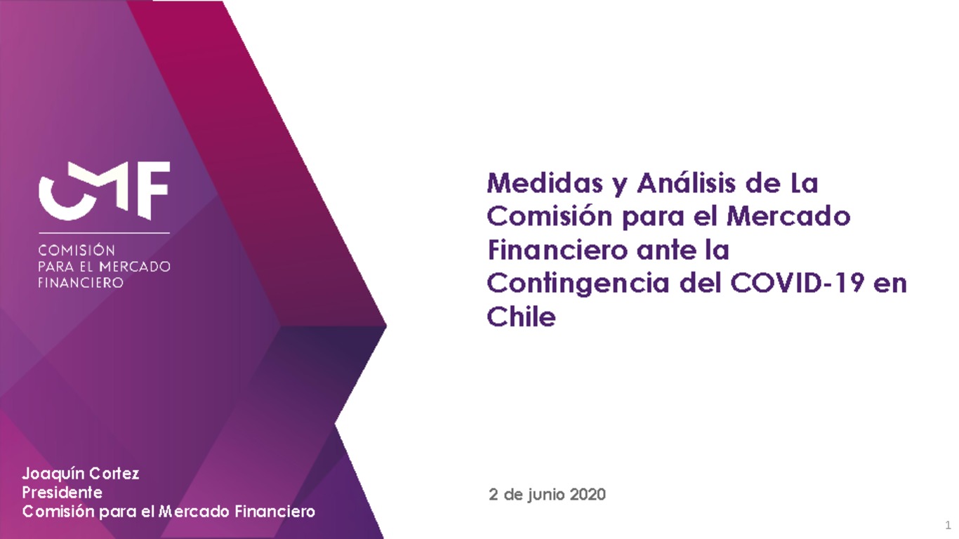 Presentación "Medidas y Análisis de La Comisión para el Mercado Financiero ante la Contingencia del COVID-19 en Chile" - Joaquín Cortez