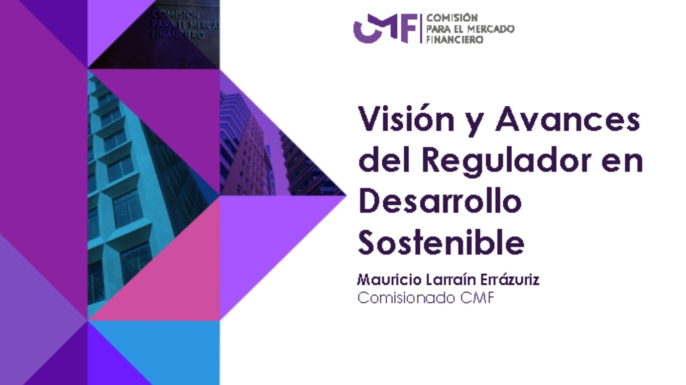 Presentación "Visión y Avances del Regulador en Desarrollo Sostenible" - Mauricio Larraín