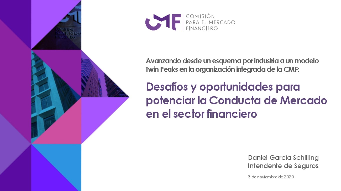 Presentación "Desafíos y oportunidades para potenciar la Conducta de Mercado en el sector financiero" - Daniel García Schilling