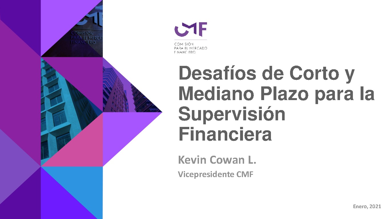 Presentación: Desafíos de Corto y Mediano Plazo para la Supervisión Financiera - Kevin Cowan