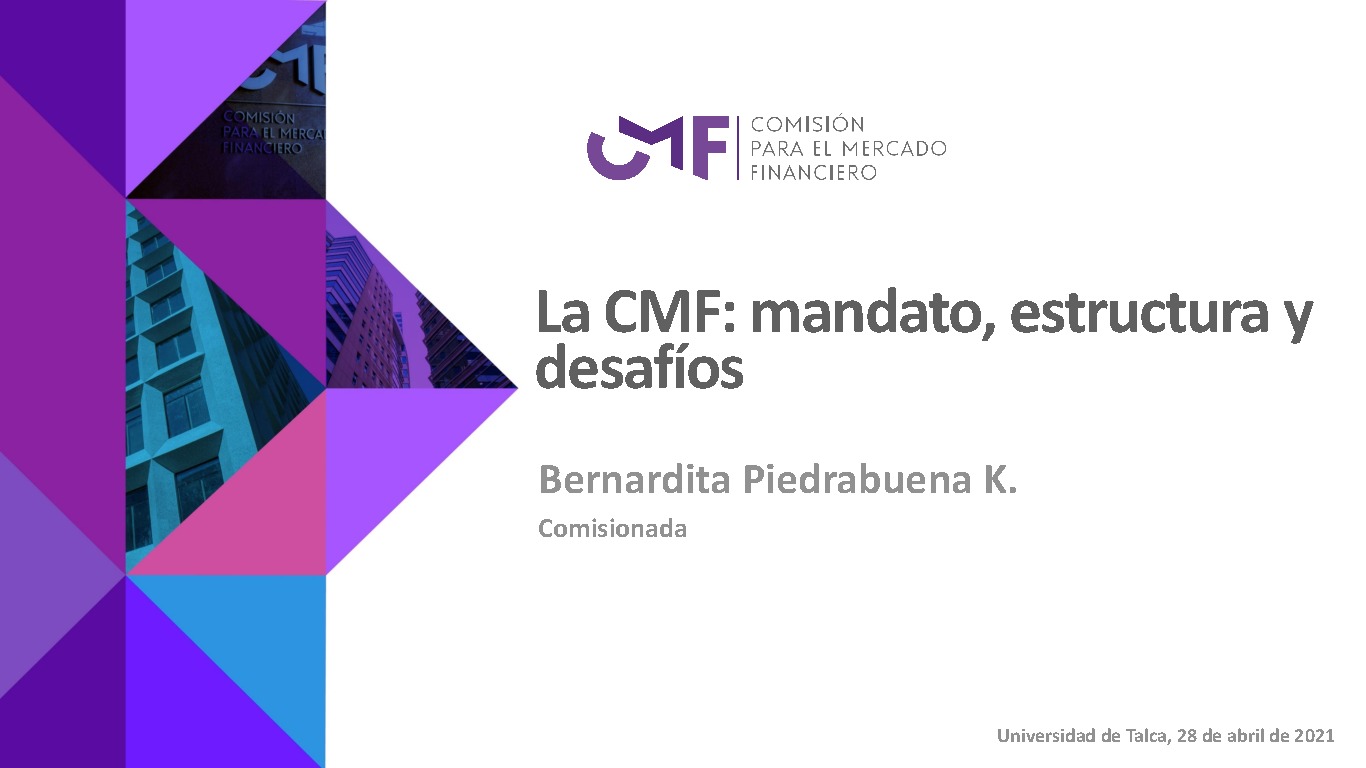 La CMF: mandato, estructura y desafíos - Bernardita Piedrabuena K.