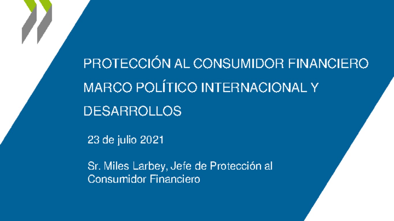 Protección al Consumidor Financiero Marco Político Internacional y Desarrollos