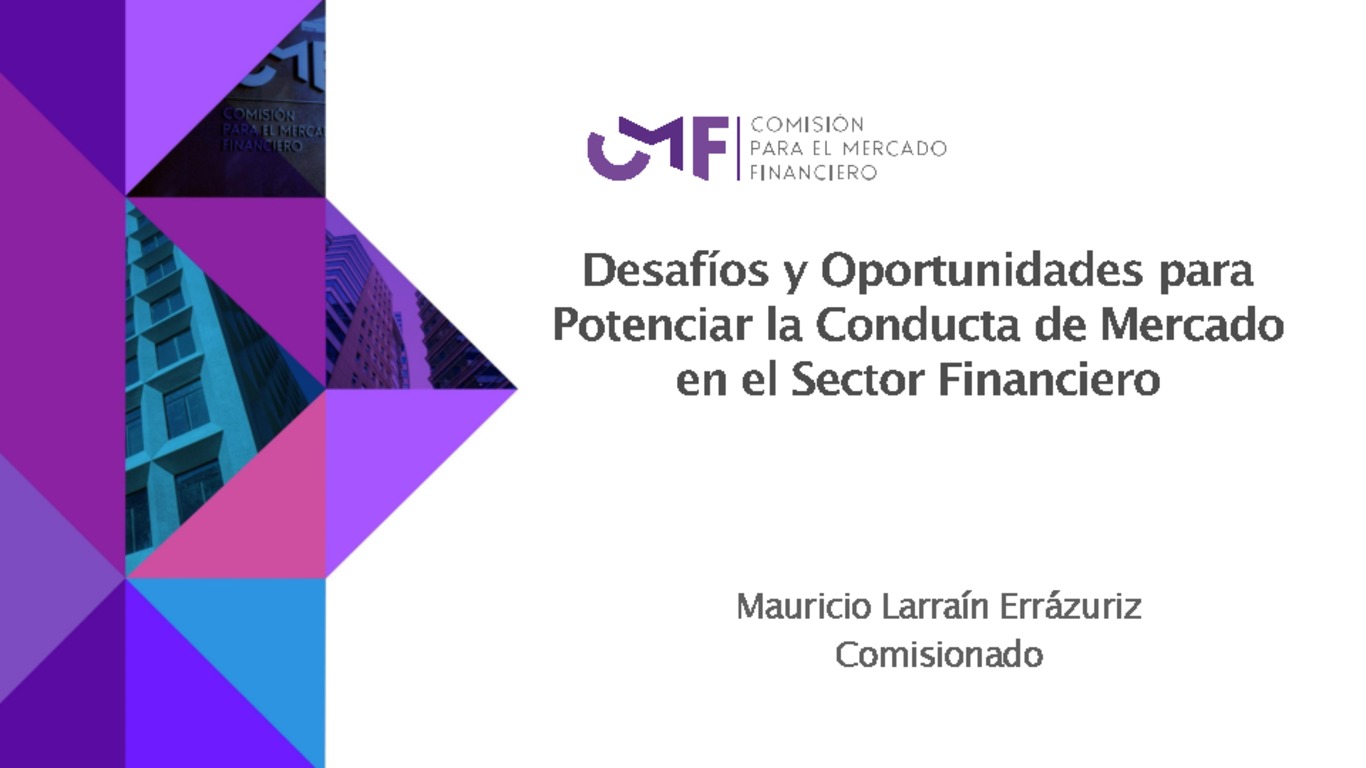 Desafíos y Oportunidades para Potenciar la Conducta de Mercado en el Sector Financiero