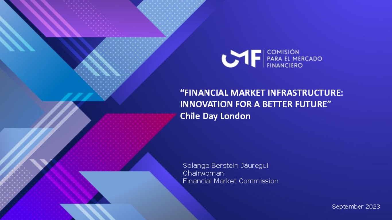 Chile Day Londres 2023 | Infraestructura del Mercado Financiero: Innovación para un Futuro Mejor