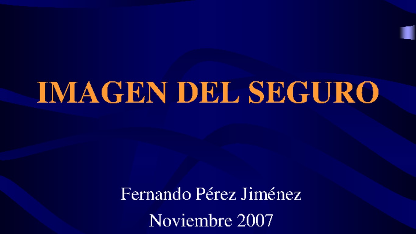Seminario de Capacitación Regional IAIS - ASSAL - FIDES. Presentación "Imagen del seguro" Fernando Pérez, Superintendencia de Valores y Seguros.