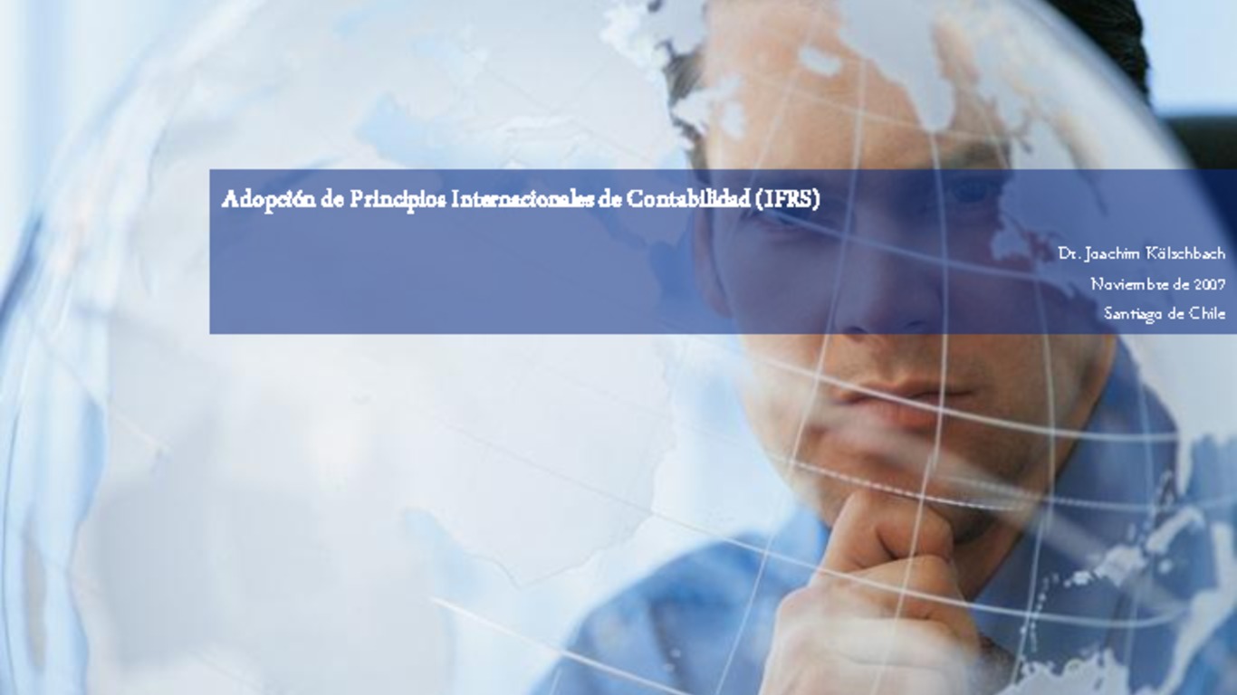 Seminario de capacitación regional IAIS - ASSAL - FIDES. Presentación "Adopción de principios internacionales de contabilidad (IFRS), Joachim Kölschbach, KPMG.