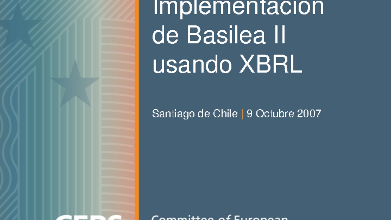 II Congreso Latinoamericano de XBRL. Presentación "Implementación de Basilea II usando XBRL", Ignacio Boixo. 8-9 de octubre de 2007.