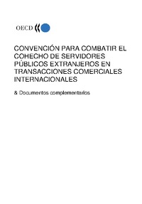 Convención para combatir el cohecho de servidores públicos extranjeros en transacciones comerciales internacionales