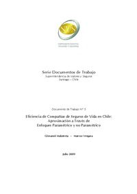 Documento N° 5- Eficiencia de Compañías de Seguros de Vida en Chile: Aproximación a través de enfoques paramétrico y no paramétrico. Giovanni Malatesta - Marcos Vergara.