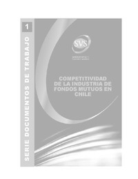 Documentos de Trabajo: Competitividad de la Industria de Fondos Mutuos en Chile. Vicente Lazen