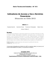 Indicadores de Acceso y Uso a Servicios Financieros: Situación en Chile 2013