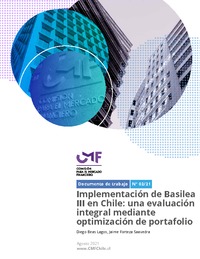 Documento de Trabajo Nº 02/21: Implementación de Basilea III en Chile: una evaluación integral mediante optimización de portafolio
