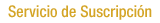 Servicio de suscripción