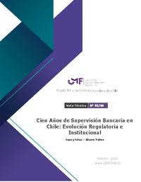 Cien Años de Supervisión Bancaria en Chile: Evolución Regulatoria e Institucional