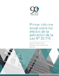 Primer informe anual sobre los efectos de la aplicación de la Ley N° 20.715 - Año 2015