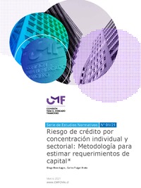 Riesgo de crédito por concentración individual y sectorial: Metodología para estimar requerimientos de capital