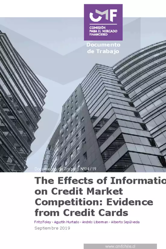 Documento de Trabajo: The Effects of Information on Credit Market Competition: Evidence from Credit Cards by Fritz Foley, Agustín Hurtado, Andrés Liberman y Alberto Sepúlveda
