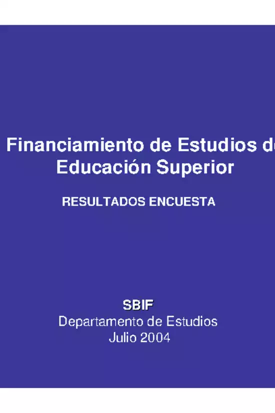 Encuesta: Financiamiento de Estudios de Educación Superior (2004)