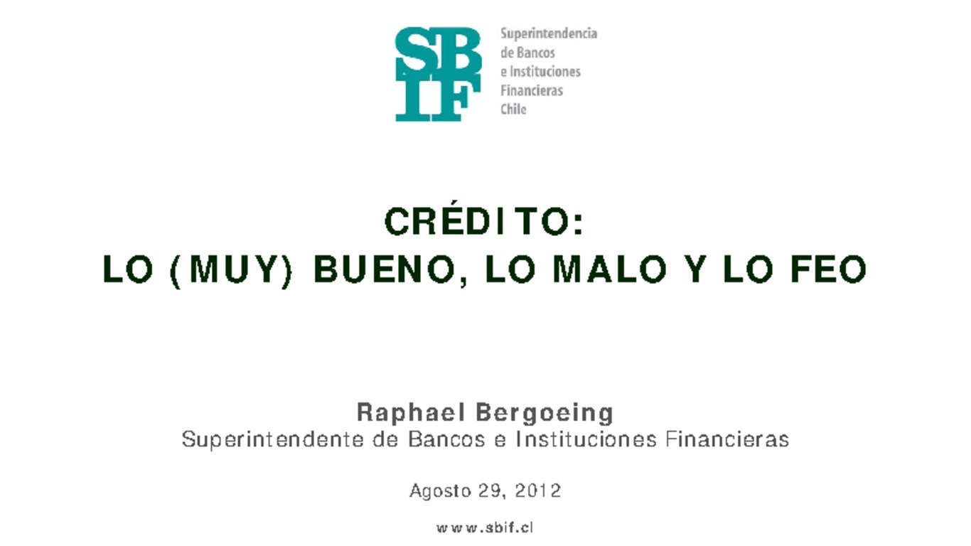 Presentación Crédito: Lo (muy) bueno, lo malo, lo feo